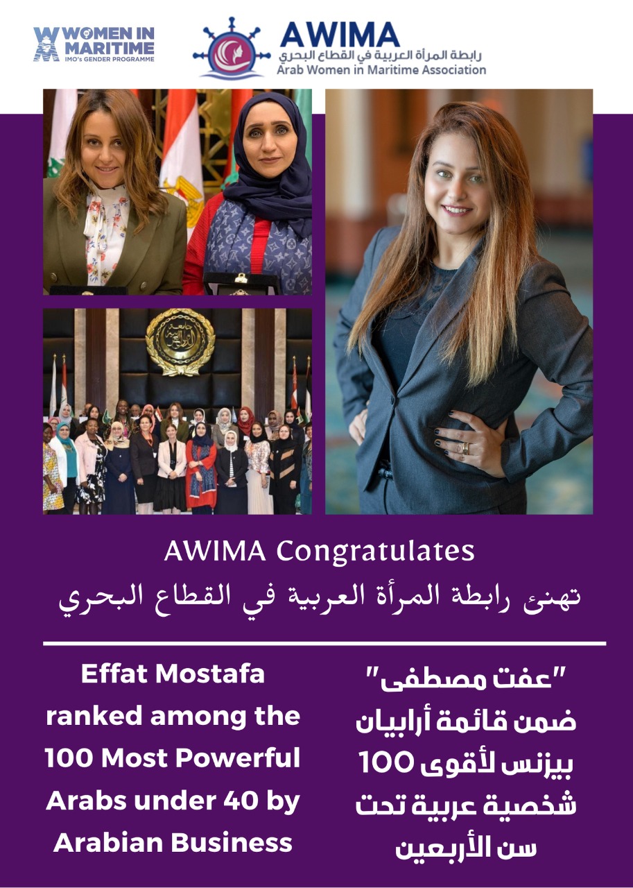We extend our sincere congratulations to Effat Mostafa, Executive Director of Tactics Maritime Media and Marketing Officer of AWIMA has been selected as one of the top 100 most powerful arabs under 40